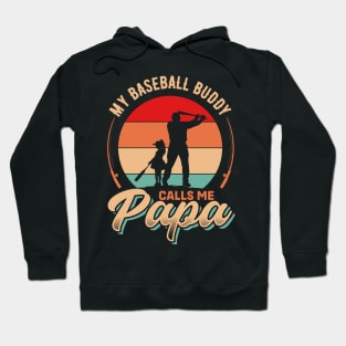 My Baseball Buddy Calls me Papa | Father's Day Hoodie